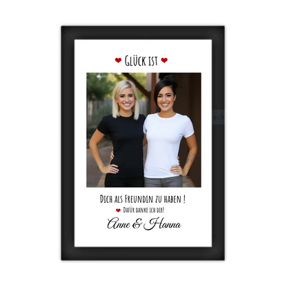 Fotoposter beste Freundin Geburtstagsgeschenk | Bild Glück ist ... Gerahmtes Poster schwarz Holzflair Schwarz