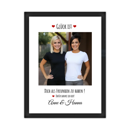 Fotoposter beste Freundin Geburtstagsgeschenk | Bild Glück ist ... Gerahmtes Poster schwarz Holzflair Schwarz