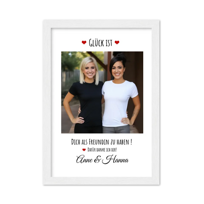 Fotoposter beste Freundin Geburtstagsgeschenk | Bild Glück ist ... Gerahmtes Poster weiß Holzflair Weiß