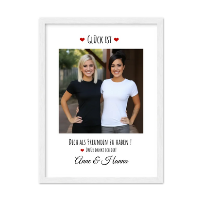Fotoposter beste Freundin Geburtstagsgeschenk | Bild Glück ist ... Gerahmtes Poster weiß Holzflair Weiß