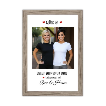 Fotoposter beste Freundin Geburtstagsgeschenk | Bild Glück ist ... Gerahmtes Poster Eichenflair Eichenflair