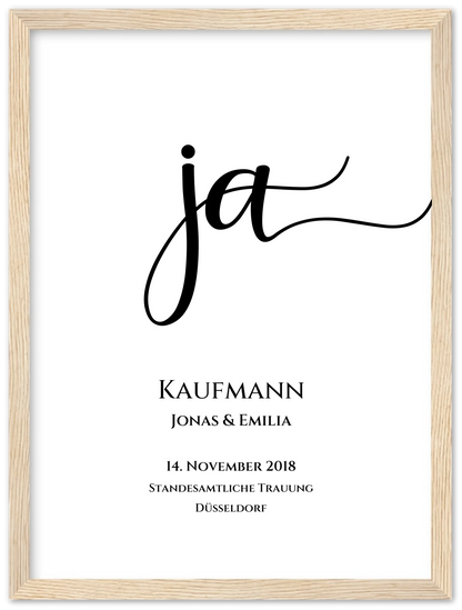 Personalisiertes Hochzeitsposter "JA" | Hochzeitsgeschenk mit Namen und Datum Premium Matte Paper Wooden Framed Poster - Wood - Vertical Gerahmtes Poster