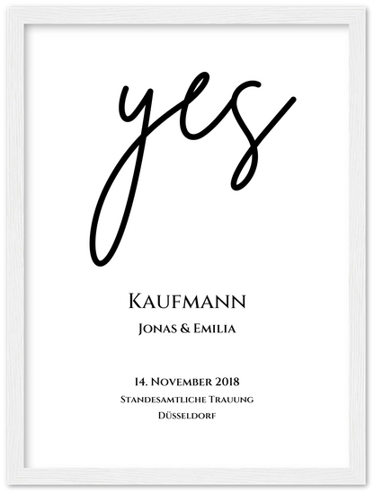 Personalisiertes Hochzeitsposter "YES" | Hochzeitsgeschenk Bild mit Namen und Datum Premium Matte Paper Wooden Framed Poster - White - Vertical Gerahmtes Poster