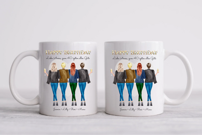 Personalisierte Tasse 40. Geburtstag Freundin - Geburtstagsgeschenk mit 4 Frauen, Freundinnen, Mädchen