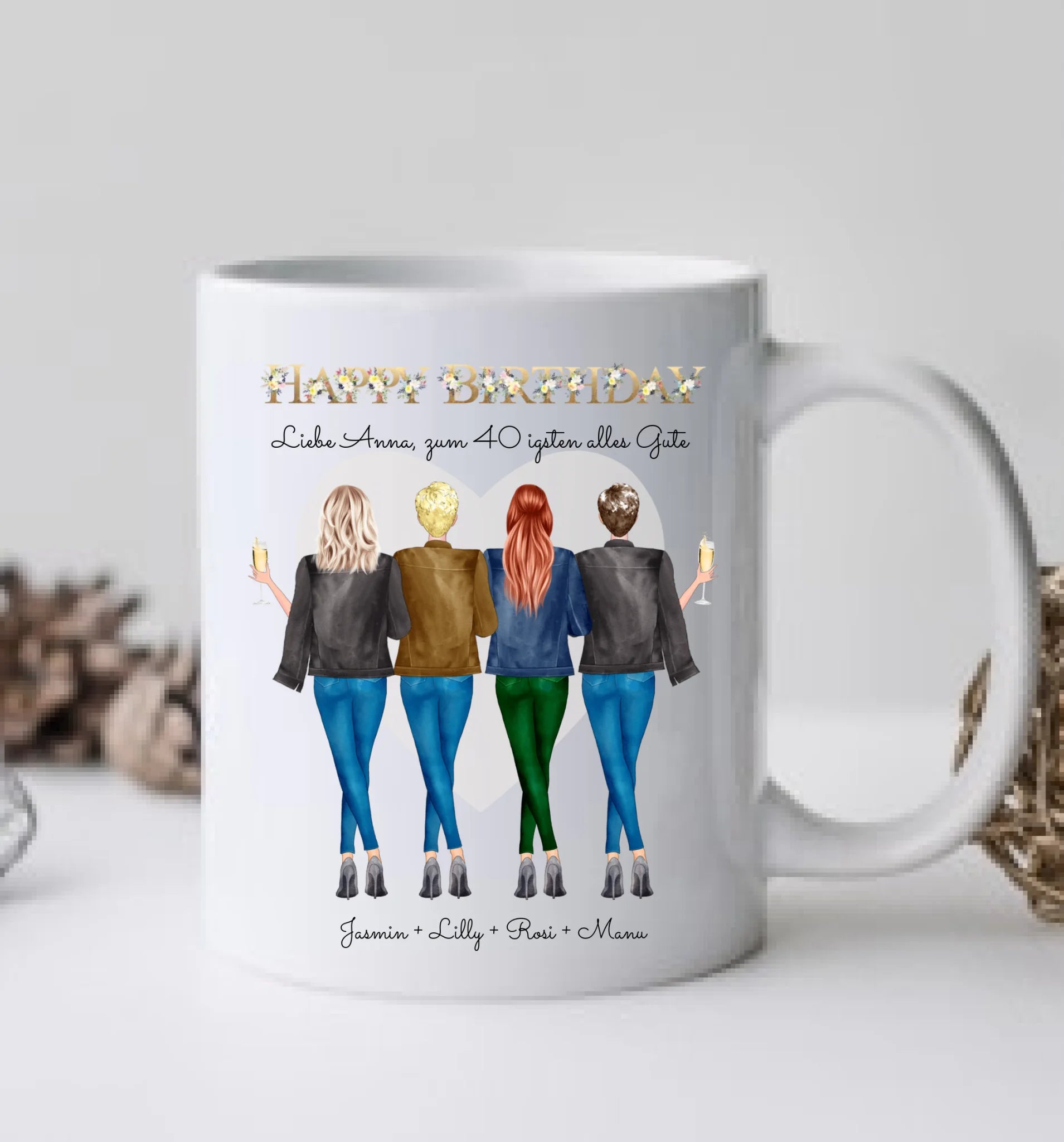 Personalisierte Tasse 40. Geburtstag Freundin - Geburtstagsgeschenk mit 4 Frauen, Freundinnen, Mädchen